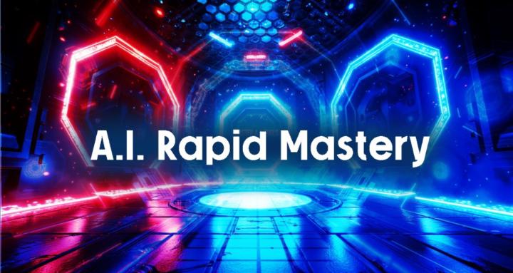A.I. Rapid Mastery
