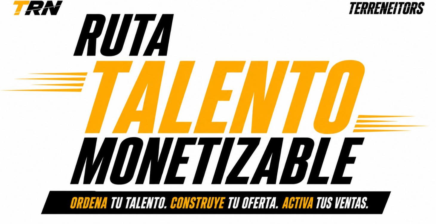 RUTA TALENTO MONETIZABLE 🚀