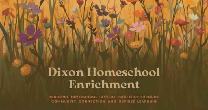 Dixon Homeschool Enrichment