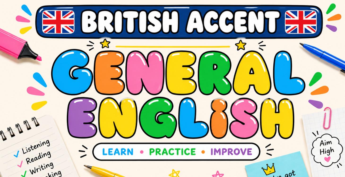 General English + British Accent