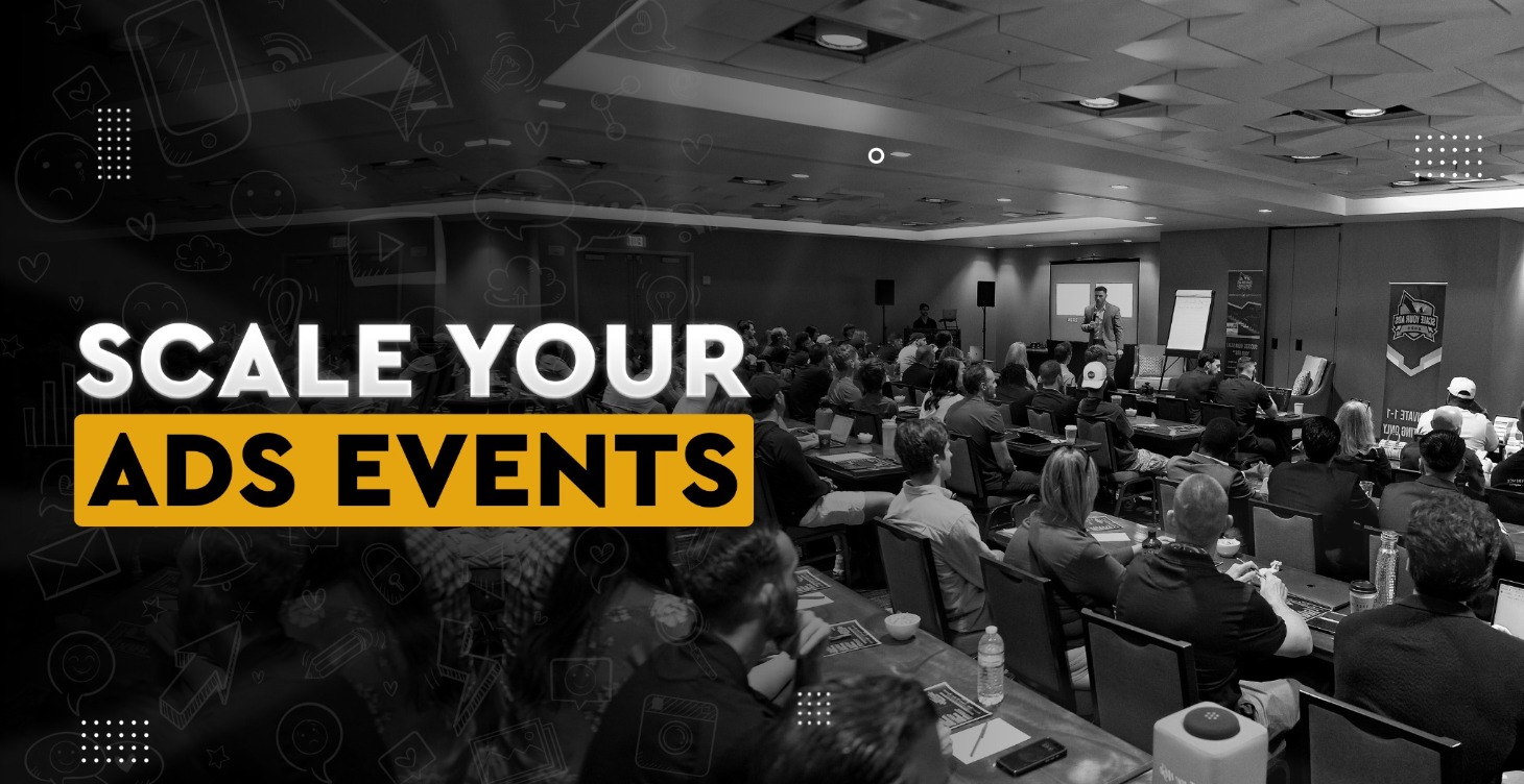 Attend a Scale Your Ads Event