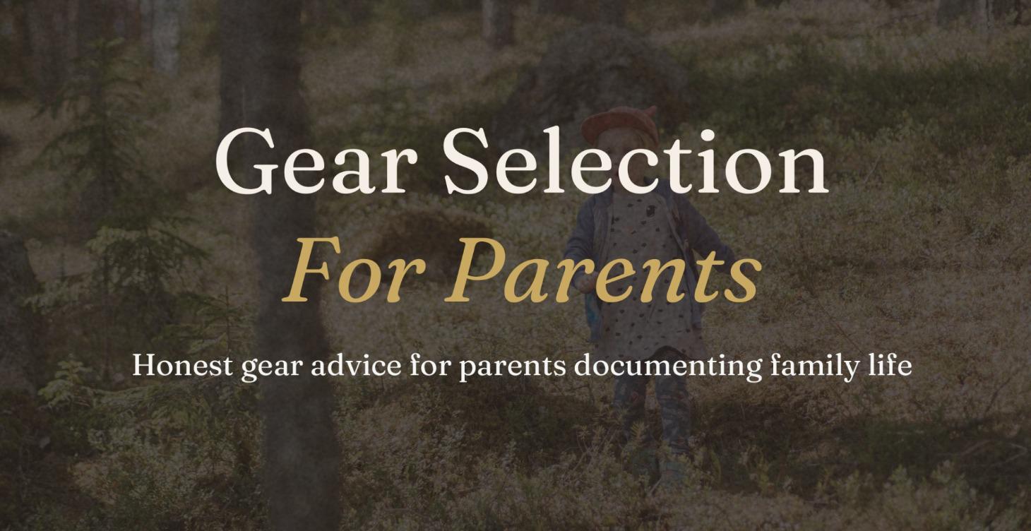 Gear Selection For Parents