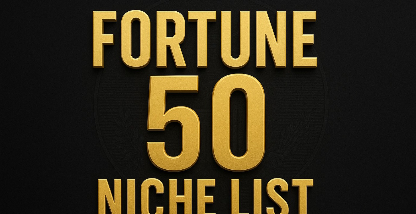 Fortune 50 Niche List