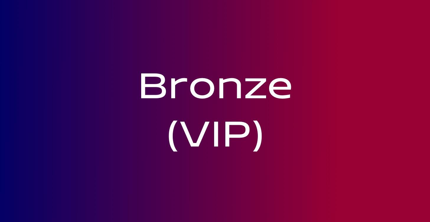 Bronze (VIP)
