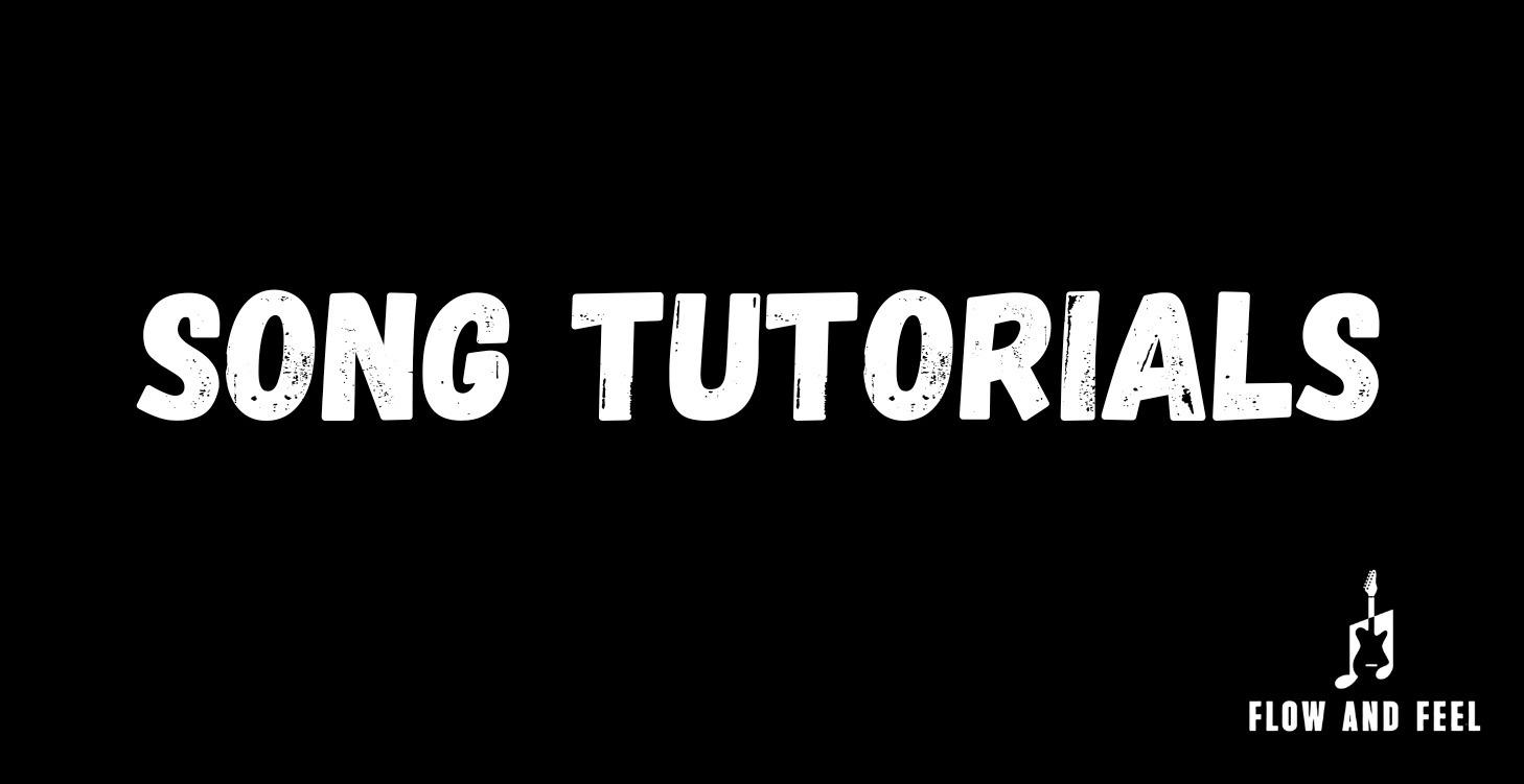 Song Tutorials