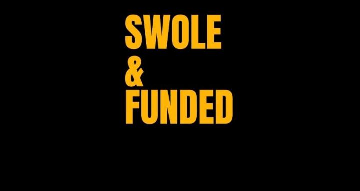 Swole and Funded