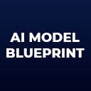 Ai Model Blueprint