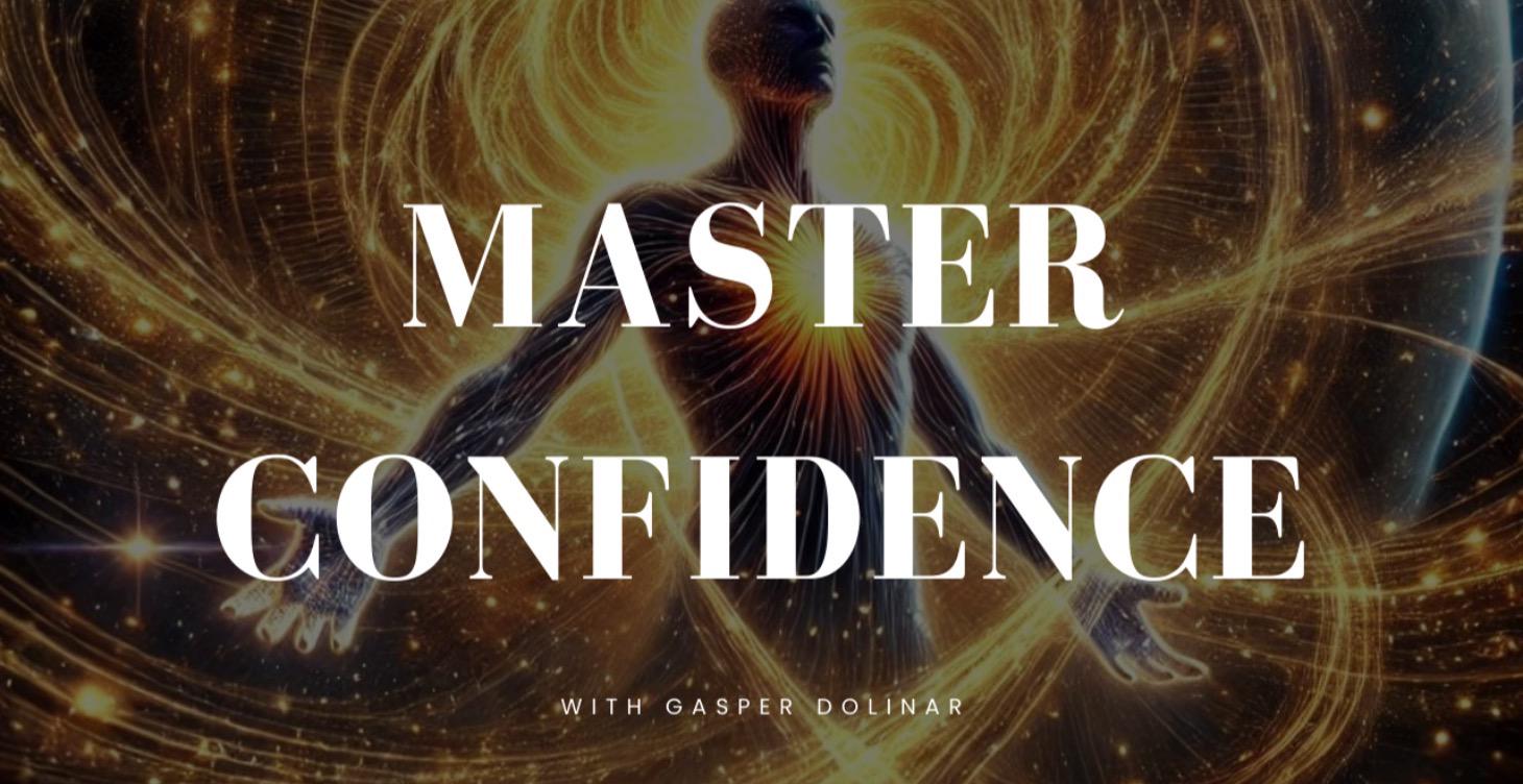 Master Confidence