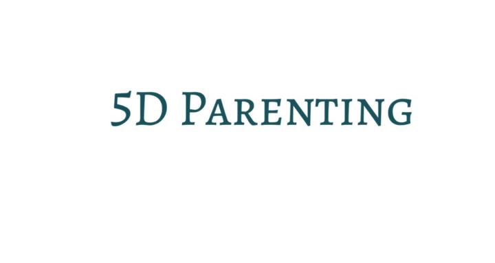 5D Parenting