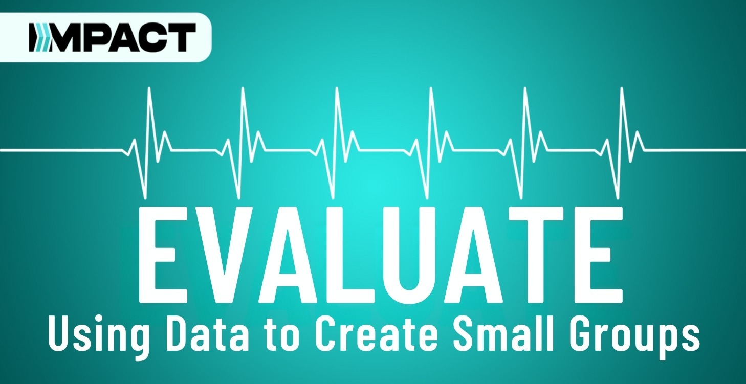 Using Data to Create Small Groups