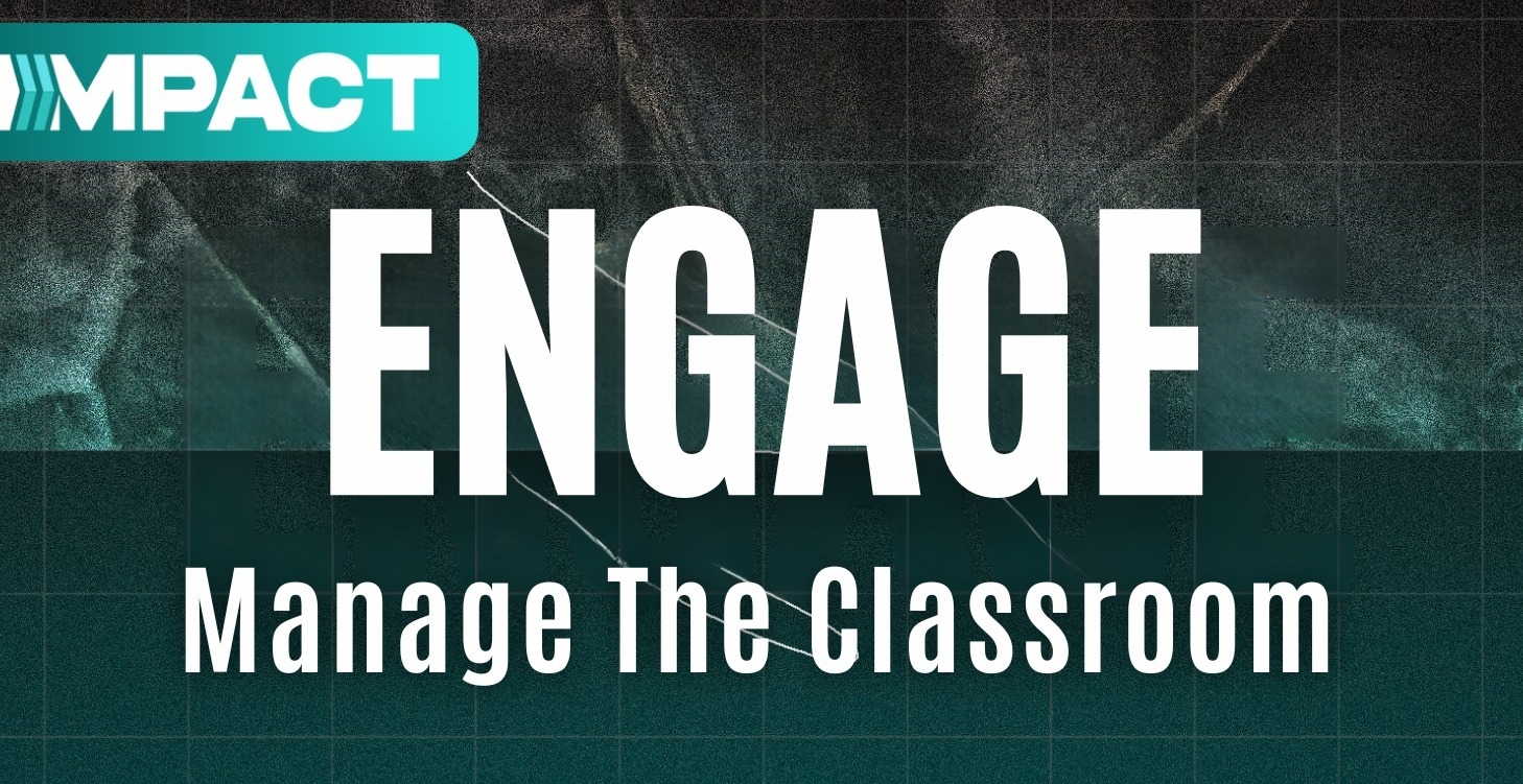 Manage the Classroom