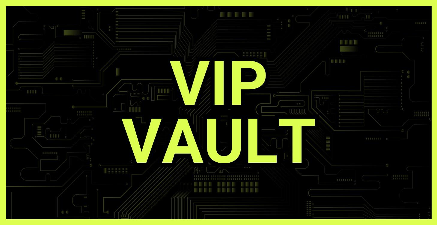VIP Vault
