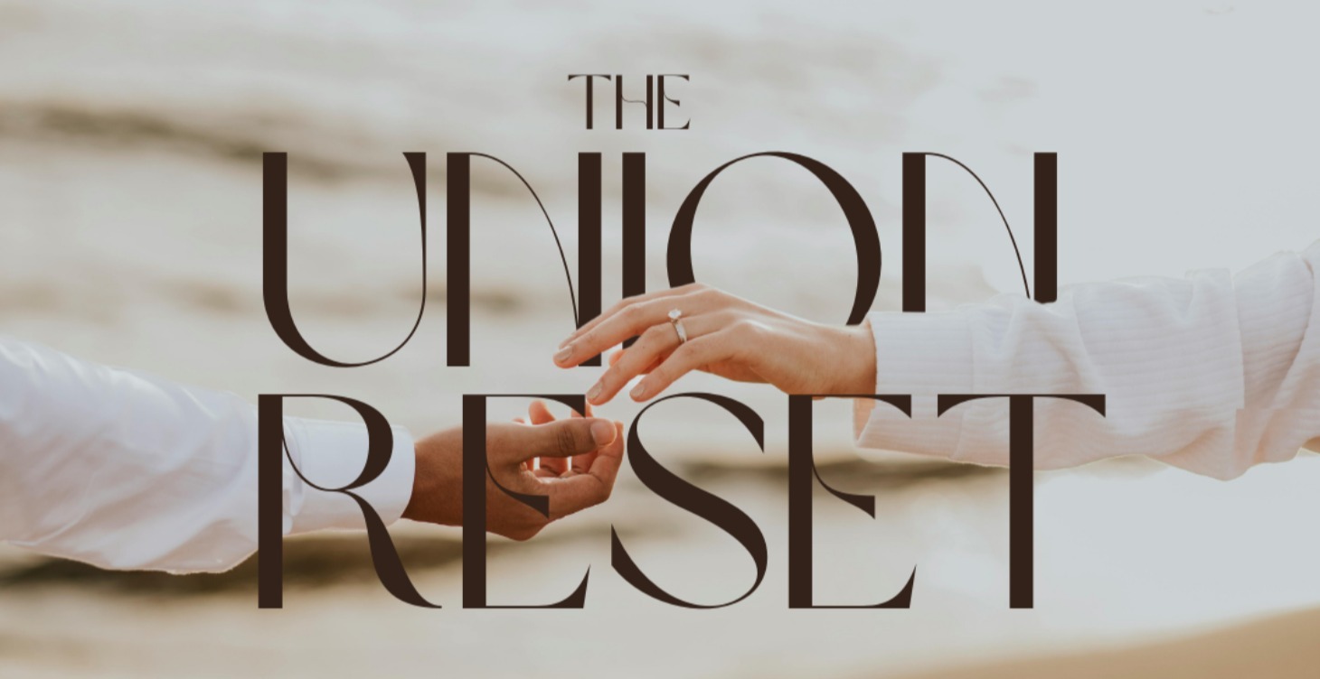 The Union Reset Workshop - FREE