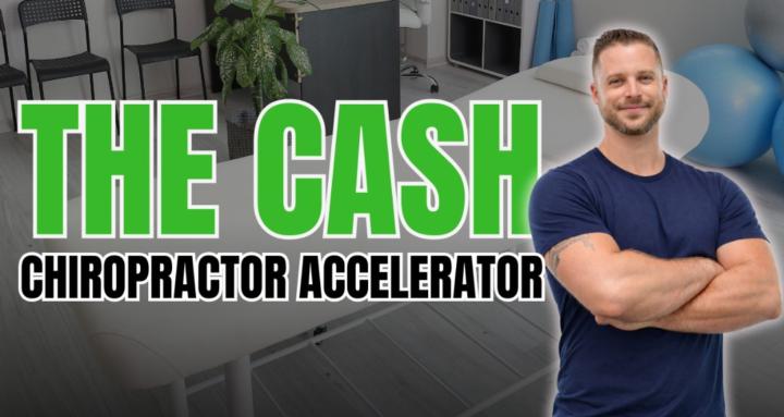 Cash Chiropractor Accelerator