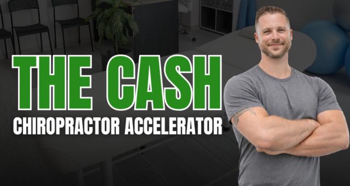Cash Chiropractor Accelerator