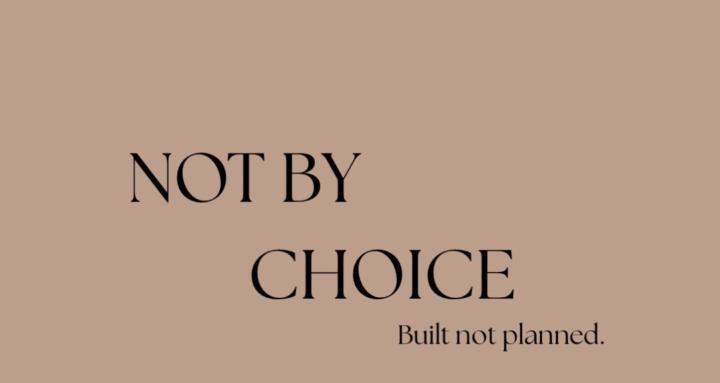 Not by choice