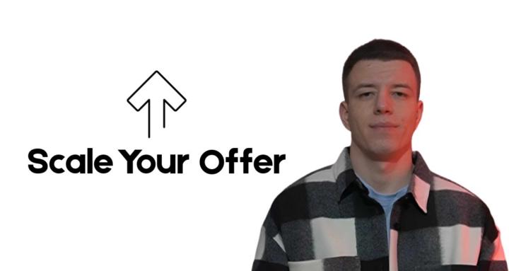Scale Your Offer