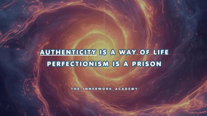 Authenticity vs. Perfectionism