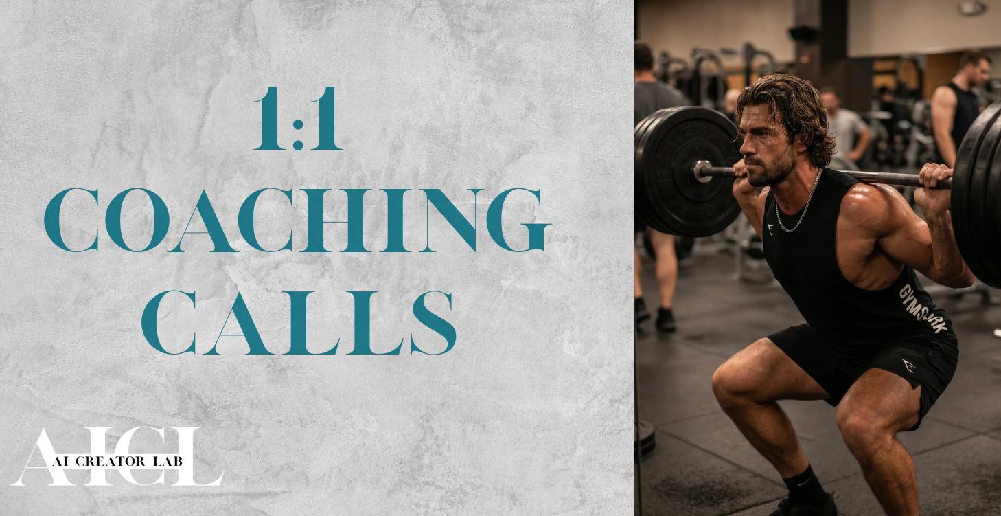 1:1 Coaching Calls