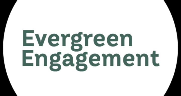 Evergreen Engagement