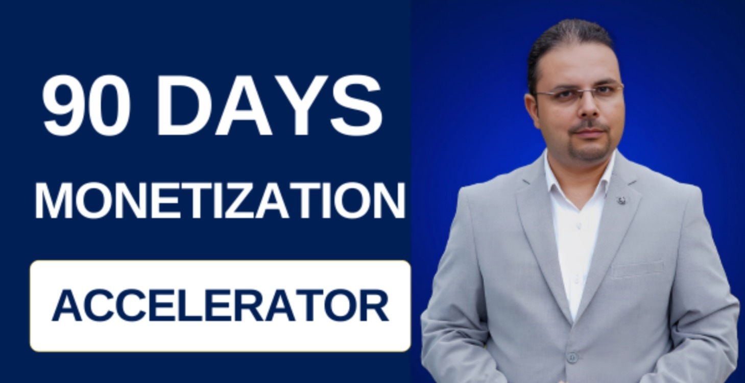 90 Days Monetization Accelerator