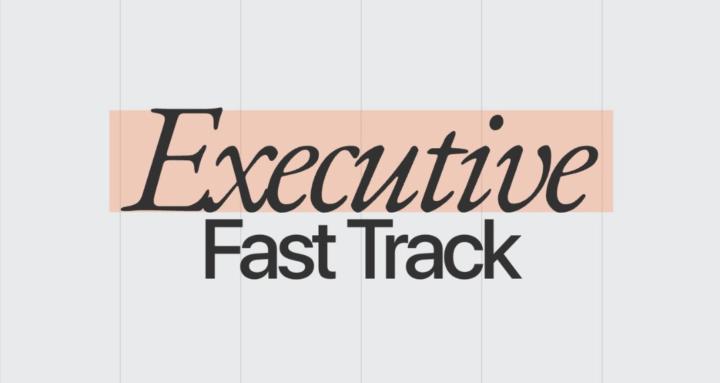 Executive Fast Track