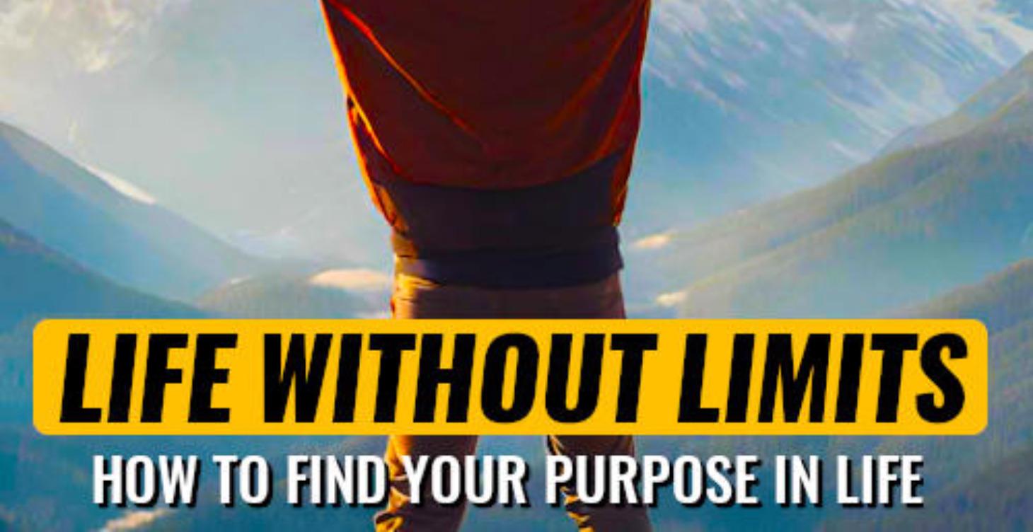 Life Without Limits