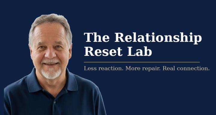 The Relationship Reset Lab
