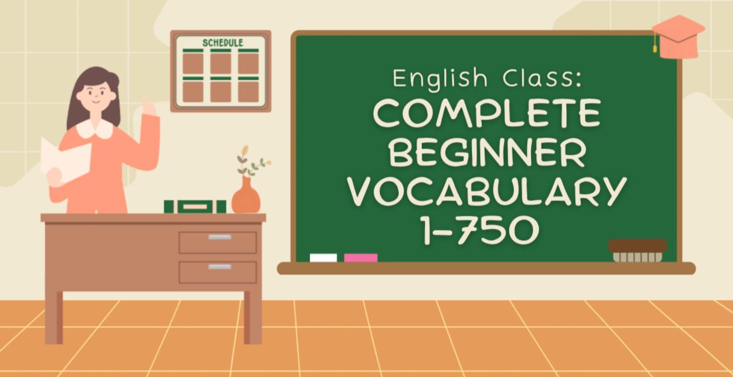 Vocabulary Words 1-750