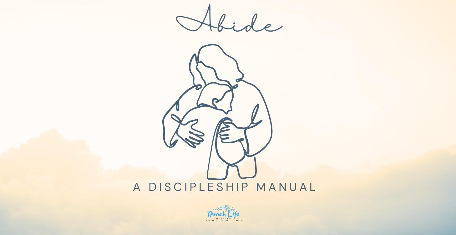 Abide - A Discipleship Manual