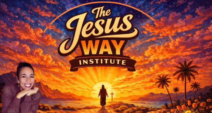 The Jesus Way Institute (FREE)