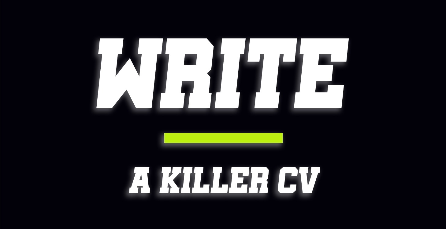 Write a killer CV