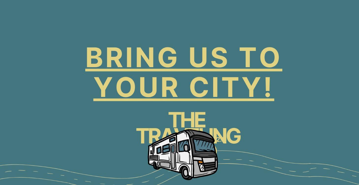 BRING US TO YOUR CITY!
