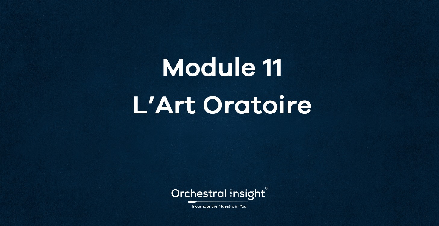Module 11— L’Art Oratoire
