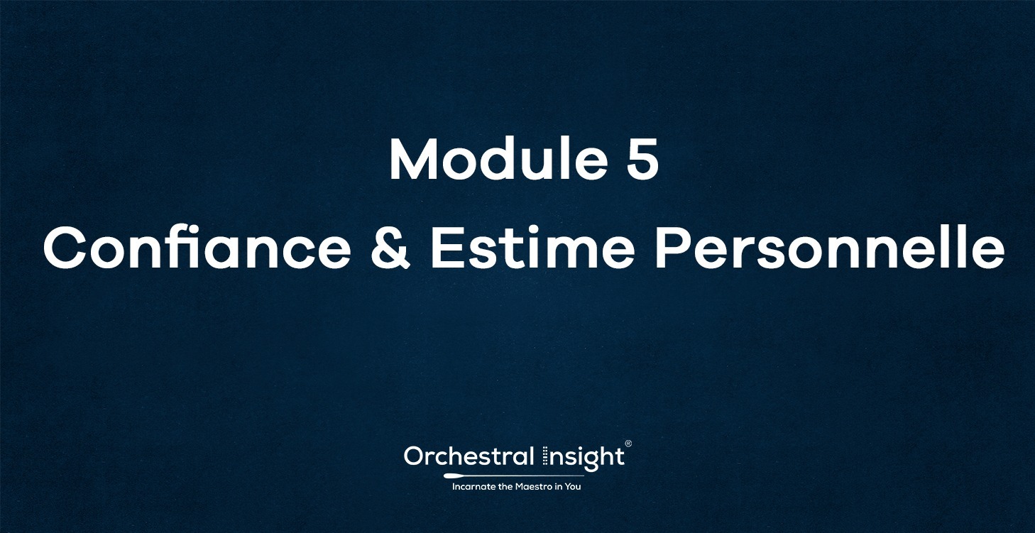 Module 5— Confiance et Estime personnelle