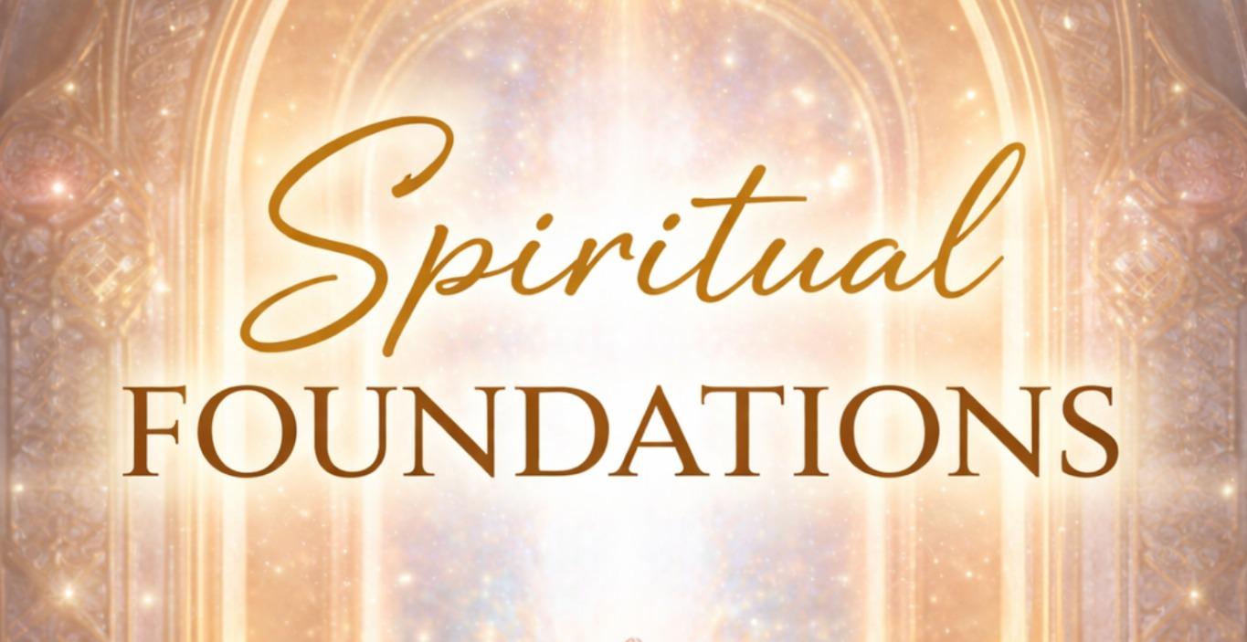 Spiritual Foundations