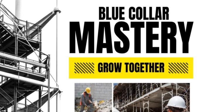 Blue Collar Mastery
