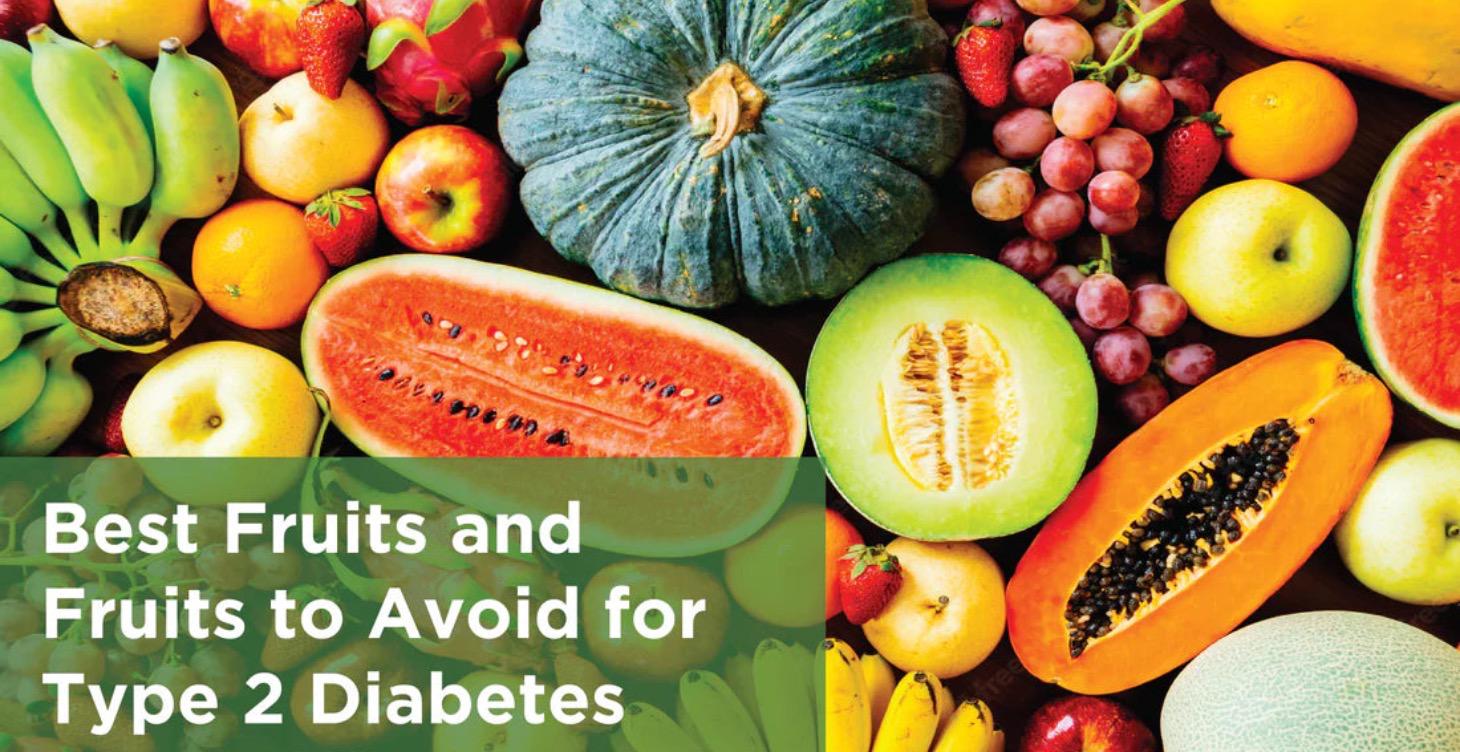 Good And Bad Fruits To Eat For Type 2 Diabetes