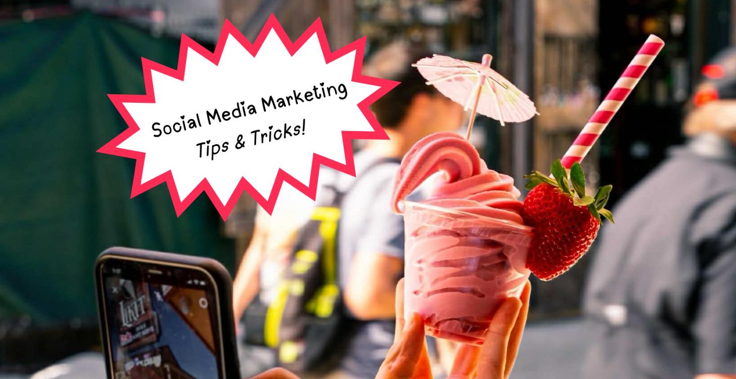 Social Media Marketing Tips & Tricks