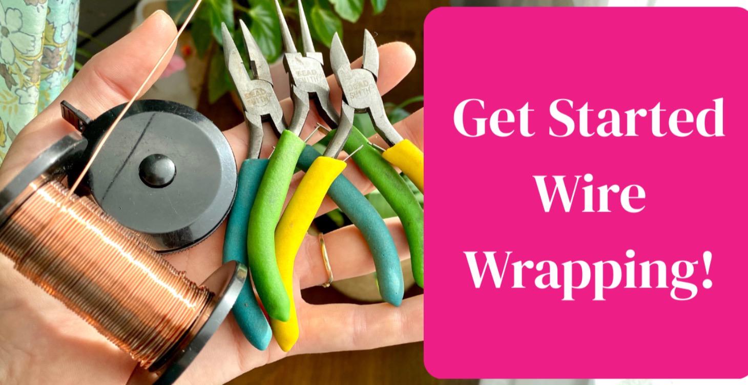 Start Wire Wrapping!