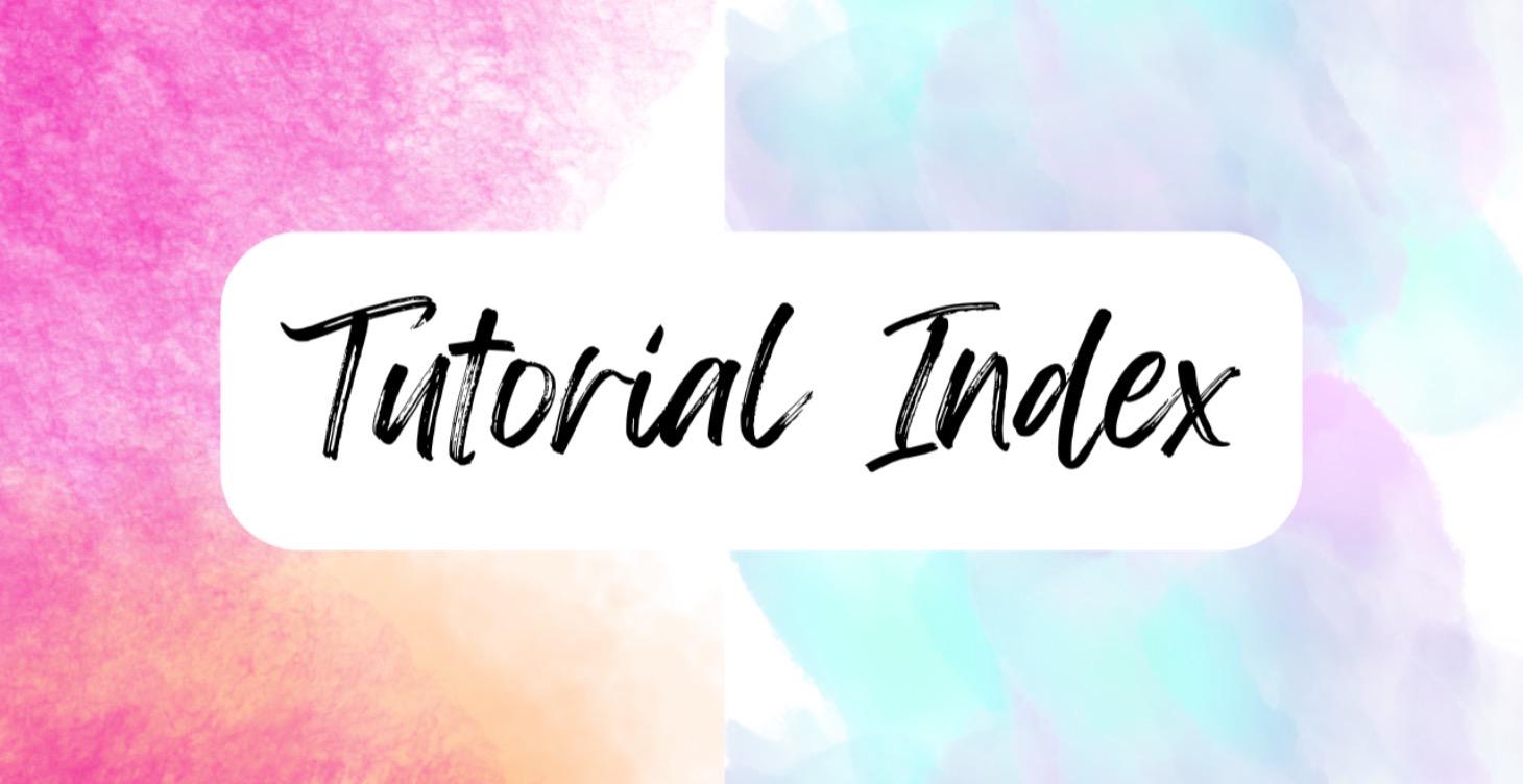Tutorial Index