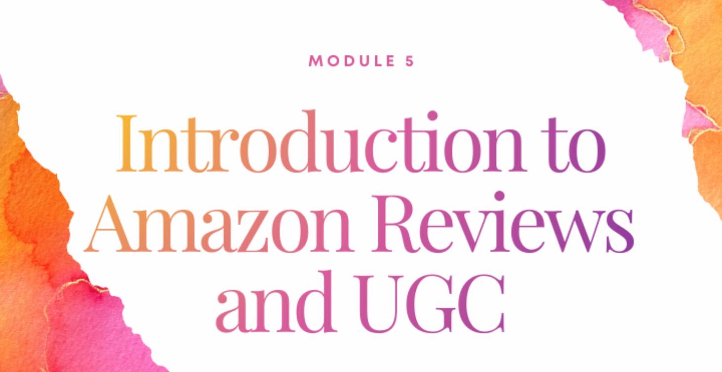 INTRODUCTION TO AMAZON REVIEWS & UGC