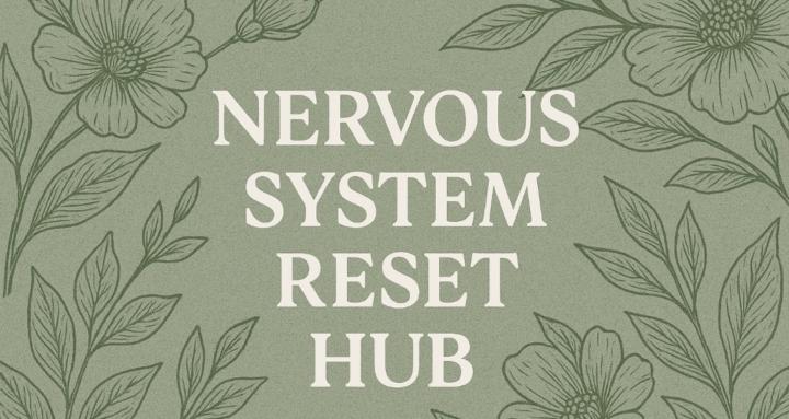 Nervous System Reset Hub