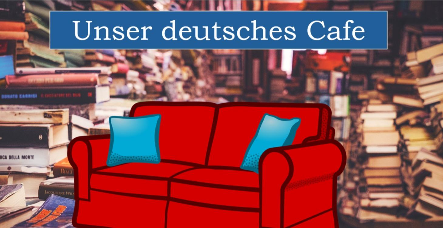 Unser deutsches Cafe