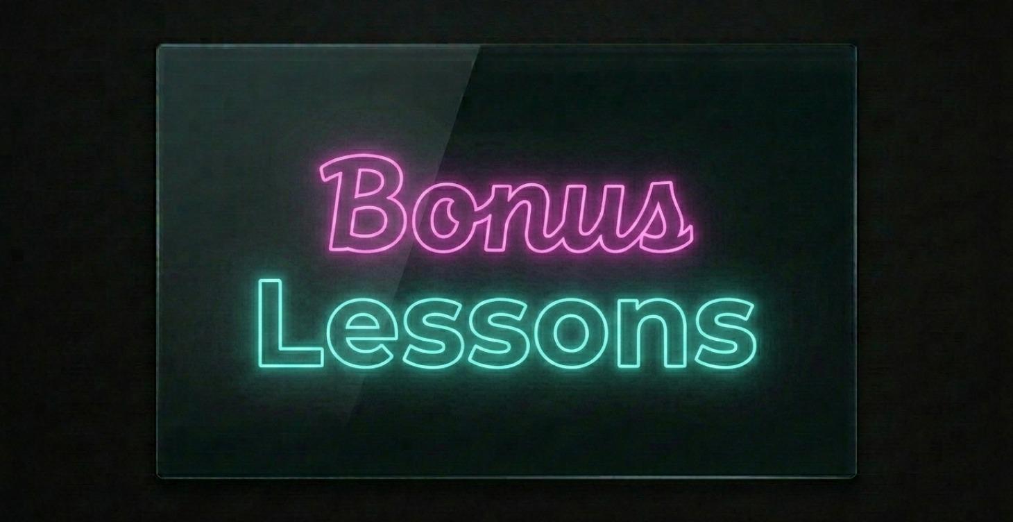 Bonus Lessons