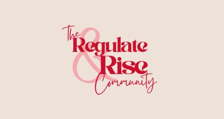 Regulate & Rise Community