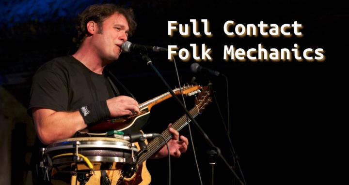 Full Contact Folk Mechanics