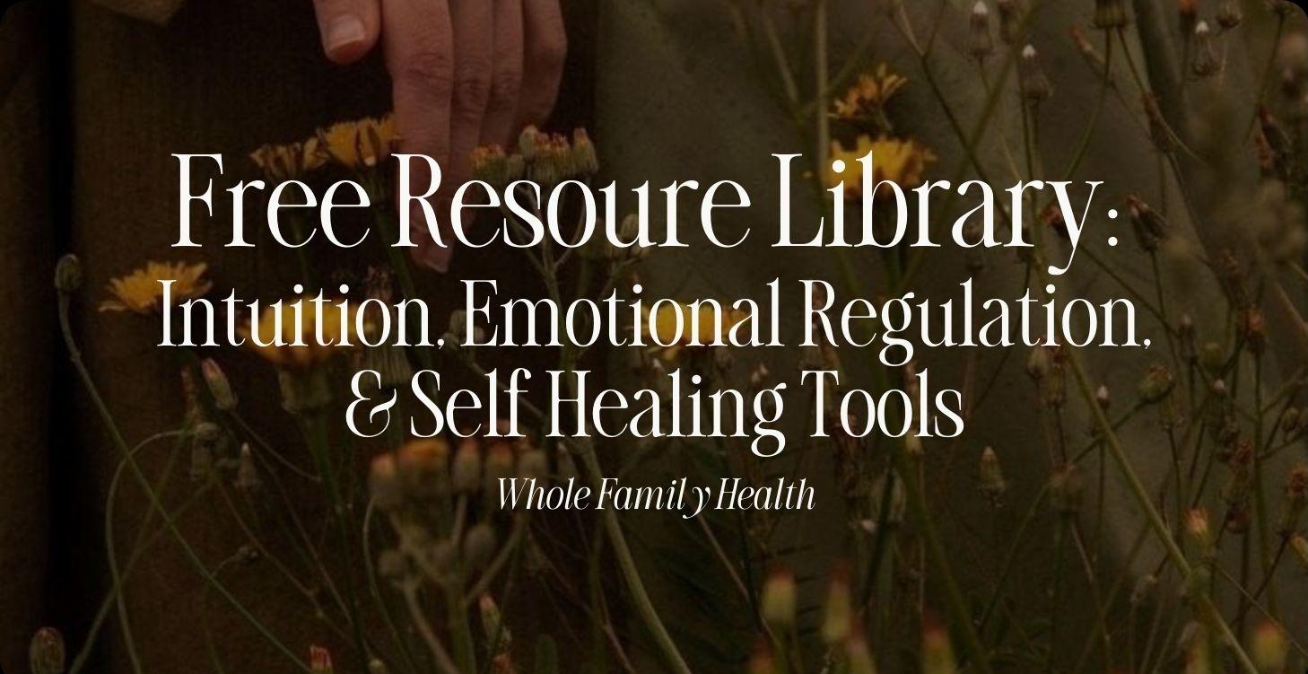 Intuition, Emotion & Body Healing Library