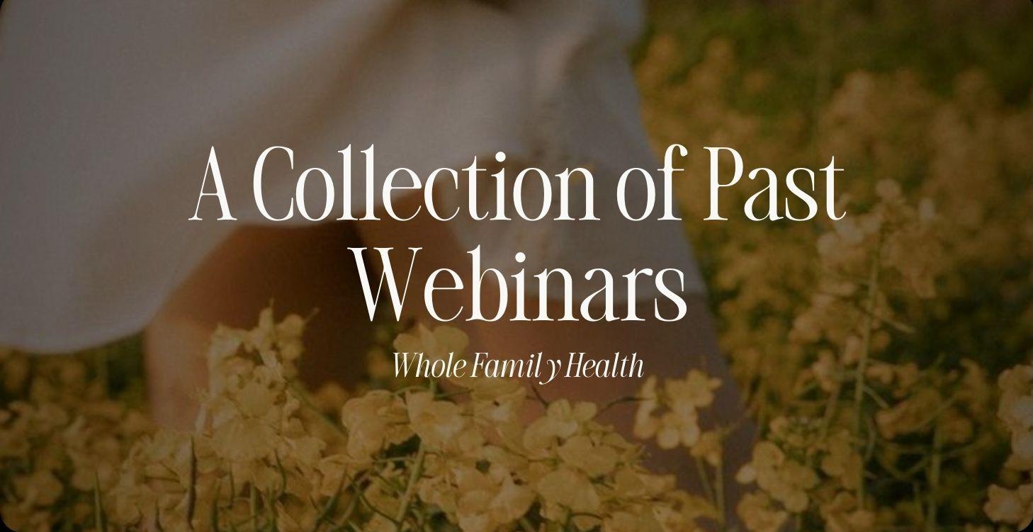 A Collection of Past Webinars