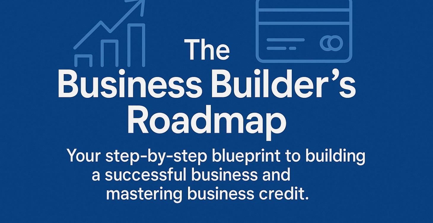 𝐁𝐮𝐬𝐢𝐧𝐞𝐬𝐬 𝐁𝐮𝐢𝐥𝐝𝐞𝐫’𝐬 𝐑𝐨𝐚𝐝𝐦𝐚𝐩